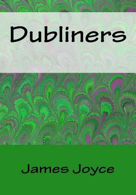 Dubliners by James Joyce