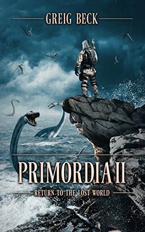 Primordia II: Return to the Lost World by Greig Beck