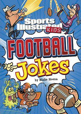 Sports Illustrated Kids Football Jokes by Blake Hoena