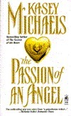 The Passion of an Angel by Kasey Michaels