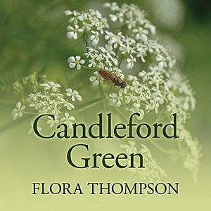 Candleford Green by Flora Thompson