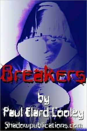 Breakers by Paul E. Cooley