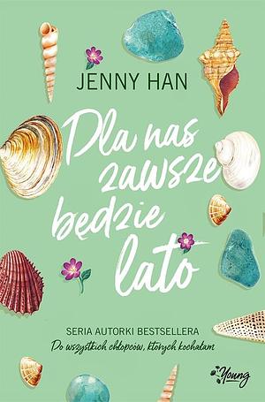 Dla nas zawsze będzie lato by Jenny Han