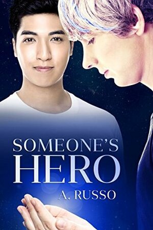 Someone's Hero by A. Russo