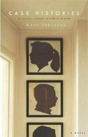 Case Histories by Kate Atkinson