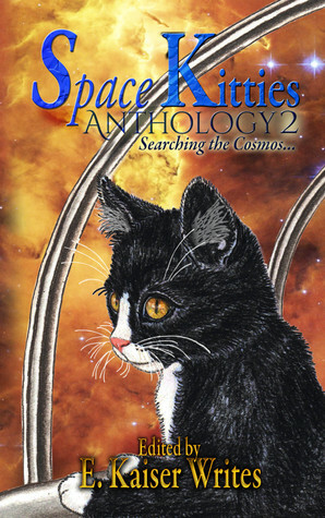 Space Kitties 2: Searching the Cosmos... (Space Kitties Anthologies #2) by Rachel Ann Michael Harris, Faith Blum, A.J. Bakke, Lesa McKee, H.L. Burke, Jamie Mortensen, E. Kaiser Writes