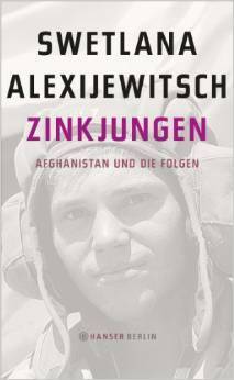 Zinkjungen: Afghanistan und die Folgen by Svetlana Alexiévich