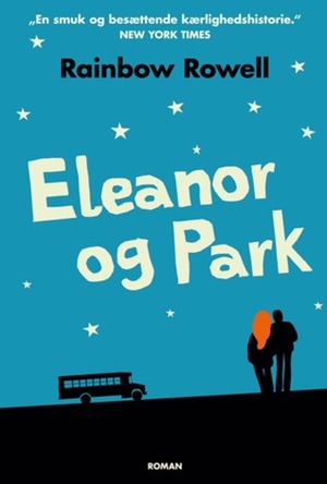 Eleanor og Park by Lærke Pade, Rainbow Rowell