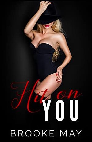 Hit on You by Brooke May