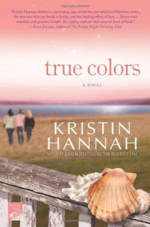 True Colors by Kristin Hannah