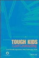 Tough Kids, Cool Counseling: User-Friendly Approached with Challenging Youth by John Sommers-Flanagan, Rita Sommers-Flanagan