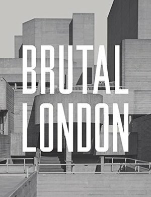 Brutal London by Simon Phipps