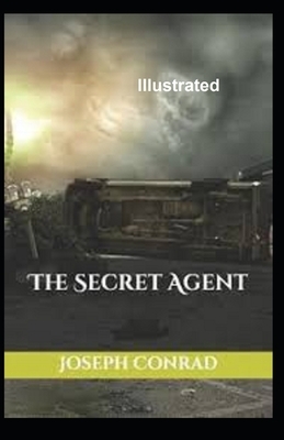 The Secret Agent Illustrated by Joseph Conrad