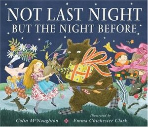 Not Last Night But the Night Before by Emma Chichester Clark, Colin McNaughton
