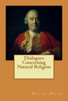 Dialogues Concerning Natural Religion by David Hume