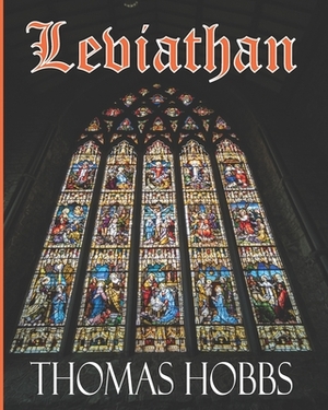 Leviathan: The Original 1651 Essay On Social Contract Theory by Thomas Hobbes