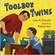 Toolbox Twins by Lola M. Schaefer
