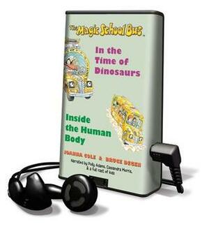 The Magic School Bus: In the Time of Dinosaurs and Inside the Human Body by Joanna Cole