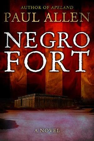 Negro Fort by Paul Allen, Paul Allen