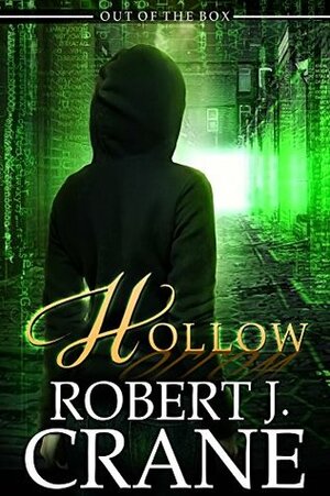 Hollow by Robert J. Crane