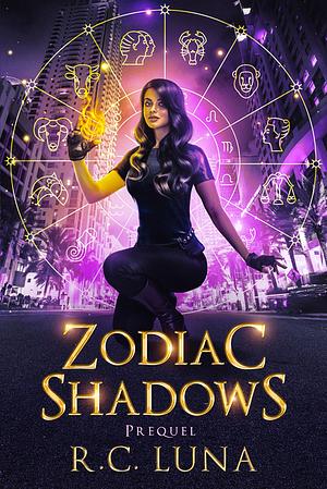 Zodiac Shadows by R.C. Luna