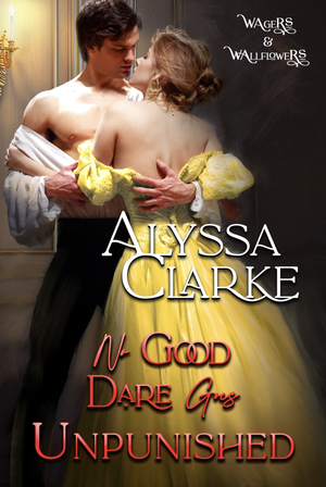 No Good Dare goes Unpunished by Alyssa Clarke