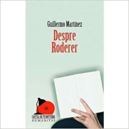 Despre Roderer by Guillermo Martínez