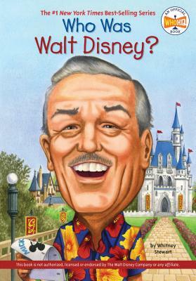 Who Was Walt Disney? by Whitney Stewart, Who HQ