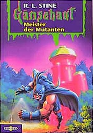 Gänsehaut 13. Meister der Mutanten. ( Ab 10 J.). by R.L. Stine