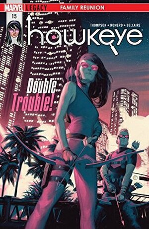 Hawkeye #15 by Kelly Thompson, Leonardo Romero, Julian Tedesco
