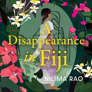 A Disappearance in Fiji by Nilima Rao