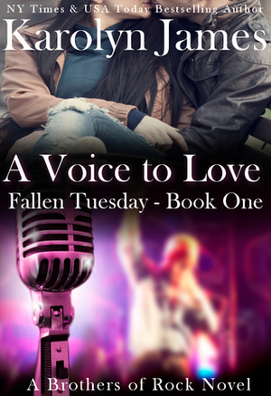 A Voice to Love by Karolyn James