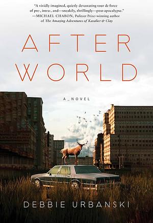 After World: A Novel by Debbie Urbanski