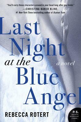 Last Night at the Blue Angel by Rebecca Rotert