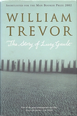 The Story of Lucy Gault by William Trevor