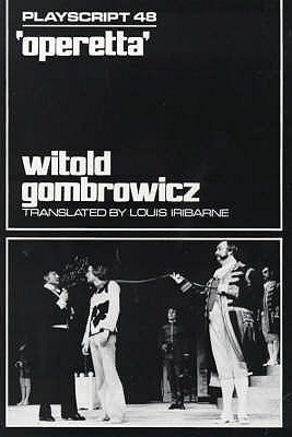 Operetta by Witold Gombrowicz, Louis Iribarne