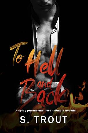 To Hell and Back by S. Trout