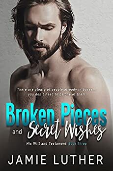 Broken Pieces and Secret Wishes by Jamie Luther