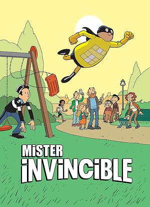 Mister Invincible by Mike Kennedy, Pascal Jousselin