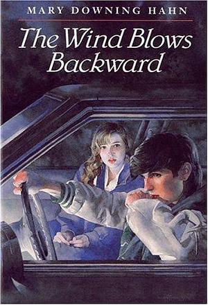 The Wind Blows Backward by Mary Downing Hahn