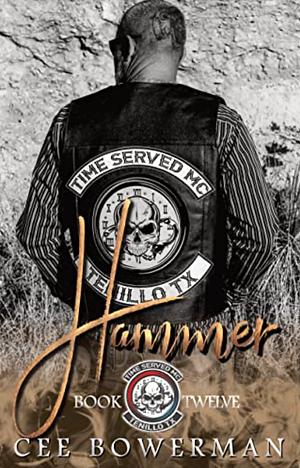 Hammer: Time Served MC by Cee Bowerman