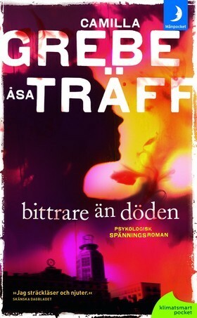 Bittrare än döden by Camilla Grebe, Åsa Träff