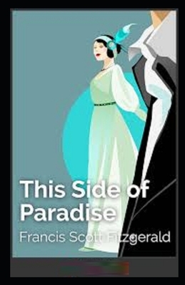 This Side of Paradise Illustrated by F. Scott Fitzgerald