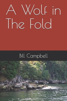 A Wolf in The Fold by Bill Campbell
