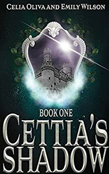Cettia's Shadow by Emily Wilson, Celia Oliva