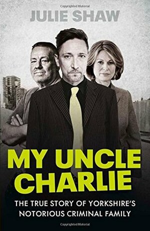 My Uncle Charlie by Julie Shaw