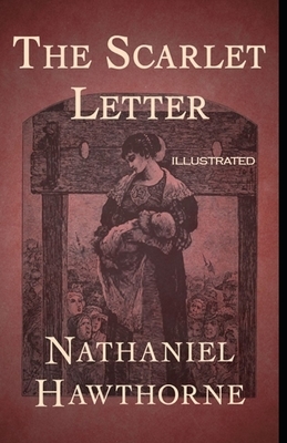 The Scarlet Letter Illustrated by Nathaniel Hawthorne