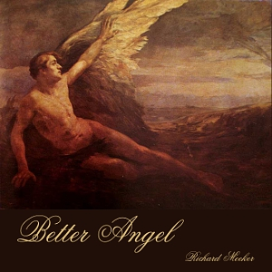 Better Angel by Forman Brown, Richard Meeker