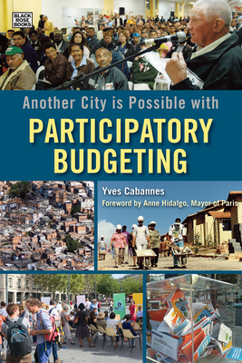 Another City Is Possible with Participatory Budgeting by Yves Cabannes