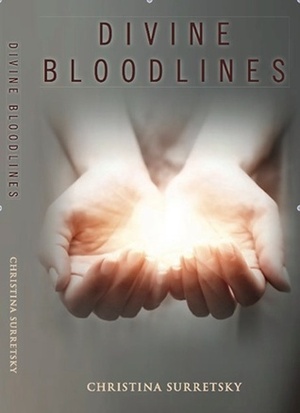 Divine Bloodlines by Christina Surretsky